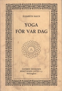 Yoga for var dag - Elisabeth Haich. Foreningen av Andlig Utveckling i Finland