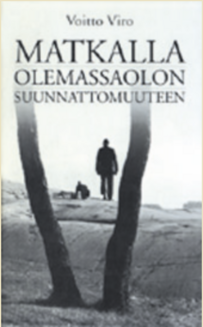 Matkalla olemassaolon suunnattomuuteen - Voitto Viro. Kustantaja: Suomen Henkisen Kehityksen Liitto
